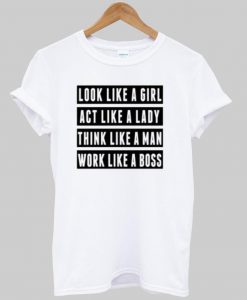 look like a girl  T shirt