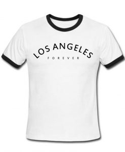 los angeler forever T shirt