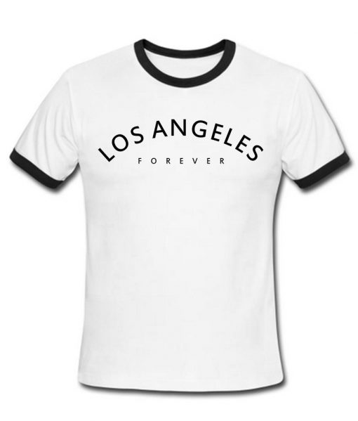 los angeler forever T shirt