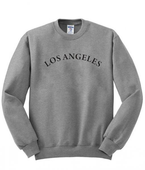 los angleles sweatshirt