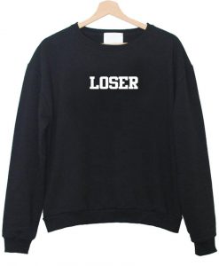 loser Sweatshirt