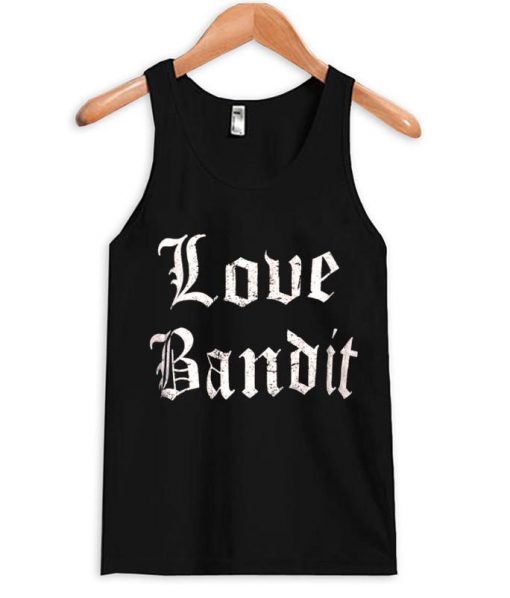 love bandit Tank Top