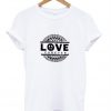 love forever t shirt