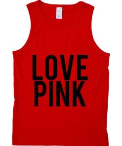 love pink  Tank Top