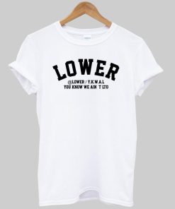 lowwer tshirt
