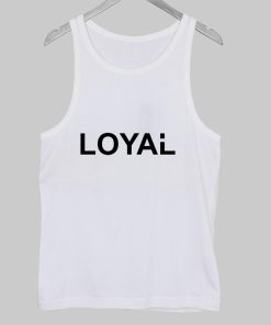 loyal tanktop