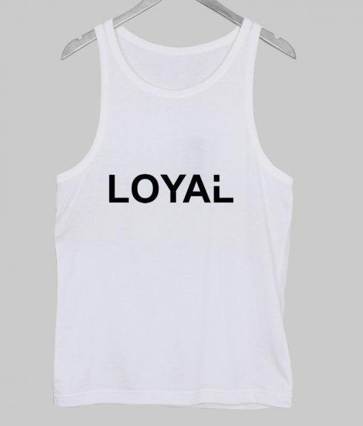 loyal tanktop