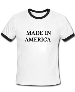 made in merica tshirt