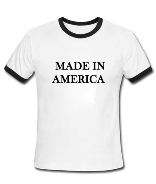 made in merica tshirt