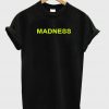madness tshirt