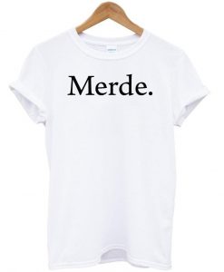 merde tshirt