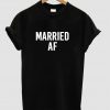 married af tshirt black