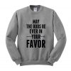 may the odds ne sweatshirt