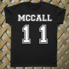 Mccall 11 of 1.T shirt