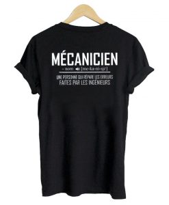 mecanicien printed on back shirt