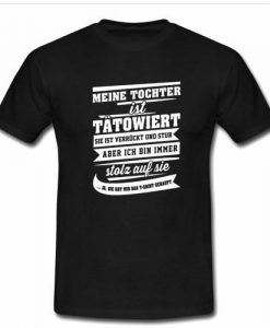 meine tochter ist tatowiert tshirt