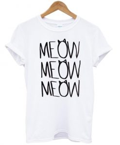 meow meow meow T shirt