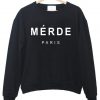 merde paris sweatshirt