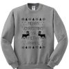 merry christmas ya filthy animal sweatshirt