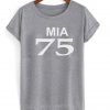 mia 75 tshirt