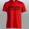 middle child T shirt