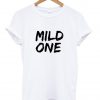 mild one shirt