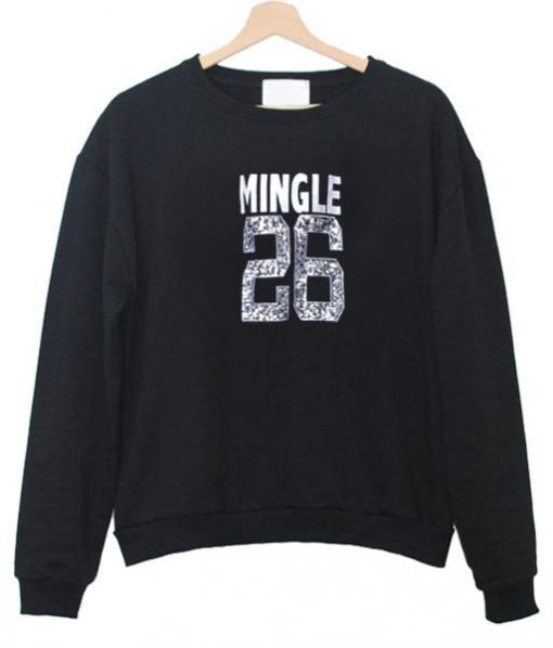 mingle 26 sweatshirt