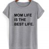 mom life is tshirt