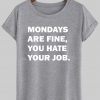 mondays are fine