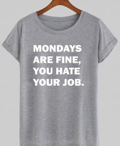 mondays are fine