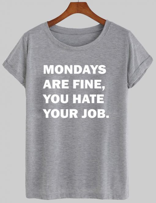 mondays are fine