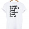 monica& chandler tshirt