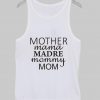 mother mama Tank Top