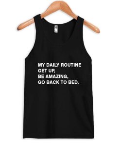 my daily routine tanktop
