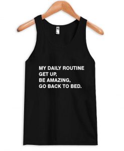 my daily routine tanktop