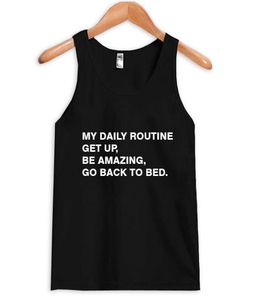 my daily routine tanktop