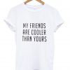 my friends tshirt
