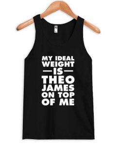 my ideal weight Tank Top