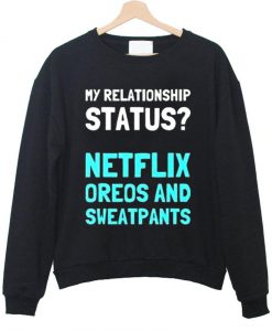 my relationship status sweatshirt