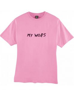 my woes tshirt