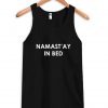 namast'ay in bed shirt