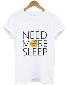 need more sleep emoji tshirt