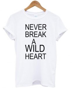 never break tshirt