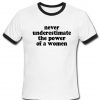 never underestimate tshirt