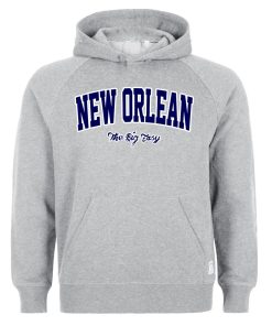 new orlean the big easy hoodie