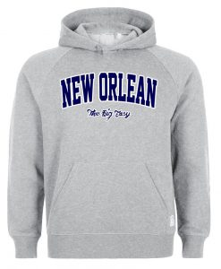 new orlean the big easy hoodie