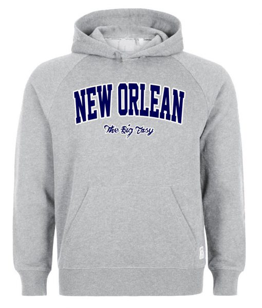 new orlean the big easy hoodie