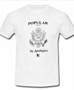 no apologies tshirt