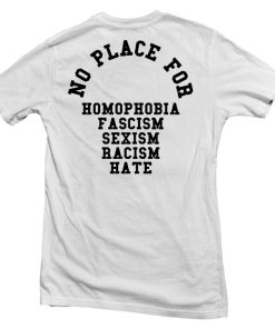 no place for homophobia back T shirt