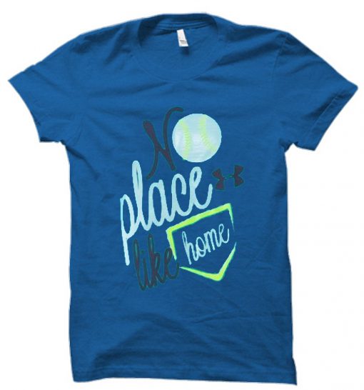 no place like home T shirt